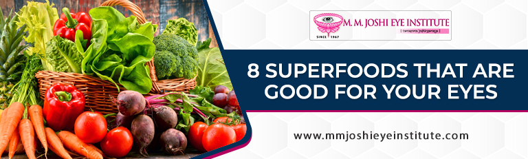 8 Superfoods that are Good for your Eyes