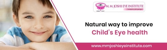 Natural way to improve Child’s Eye health